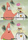SpongeBob - Patrick, don